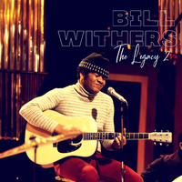 LATE NIGHT DREAM Presents Bill Withers The Legacy 2 by David Lucarotti by THE BORDER SESSIONS