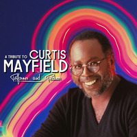 LATE NIGHT DREAM Presents A Tribute To Curtis Mayfield (Performer &amp; Producer) by THE BORDER SESSIONS