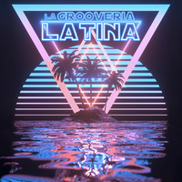 LND Music Factory Presents La Grooveria Latina by David Lucarotti by THE BORDER SESSIONS
