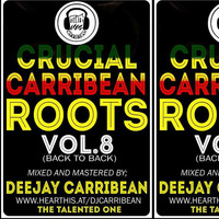 Crucial Carribean Roots Vol.8 (Back 2 Back) by Deejay carribean(1ST ACC)