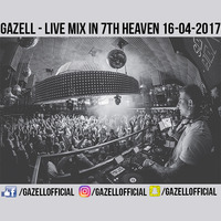 Gazell - Live Mix In 7Th Heaven Legnica 16-04-2017 by Gazell