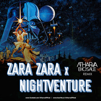 Zara Zara X Nightventure - Atharva Bhosale's Remix by Atharva Bhosale