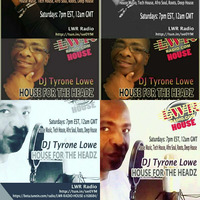 DJ TYRONE LOWE ,S SUMMER SATURDAY NIGHT PARTY  LIVE REVUE ON LWR RADIO HOUSE by Tyrone Lowe