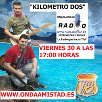 ONDAAMISTAD:  ENTREVISTA A KILOMETRO DOS -30.nov.2018 by ONDAAMISTAD