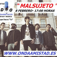 ONDAAMISTAD ENTREVISTA A MALSUJETO 08.feb.2019 by ONDAAMISTAD