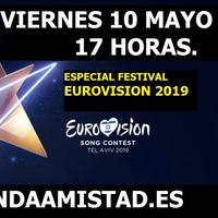ONDAAMISTAD : ESPECIAL FESTIVAL EUROVISION 2019 -10.may.2019_ by ONDAAMISTAD
