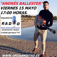 ONDAAMISTAD :ENTREVISTA A ANDRES BALLESTER (15 MAYO 2020) by ONDAAMISTAD