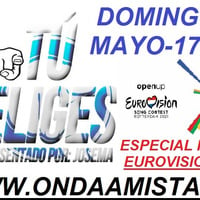 ONDAAMISTAD :PROGRAMA  317-TU ELIGES PROGRAMA ESPECIAL FESTIVAL EUROVISION 2021 -TU ELIGES 317 09.may.2021_16.59 by ONDAAMISTAD
