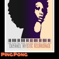Channel Mystic Guest Mix 005 By Ping Pong by Channel Mystic