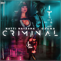 Natti Natasha &amp; Ozuna - Criminal by Urbana Label