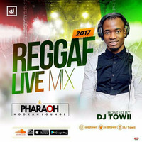 Reggae Live Mix 2017 @djtowii by DJ TOWII Mixes