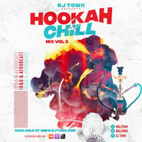 Hookah & Chill Mix Vol 3 (R&B, Afrobeat) - @djtowii by DJ TOWII Mixes