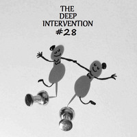 The Deep Intervention #28 by The Deep Intervention