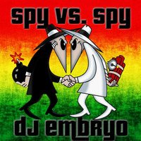 DJ Embryo - Spy vs. Spy Mix by DJ Embryo