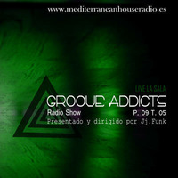 Groove Addicts P.09 - T.05 - Live La Sala Granada-Especial john talabot by Groove Addicts T-05 By  Jj.Funk