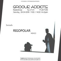 Groove Addicts P.24 T.05 Invitado Rigopolar, by Jj Funk by Groove Addicts T-05 By  Jj.Funk