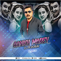 AANKH MAREY REMIX-DJ R DUBAI by DJ R DUBAI