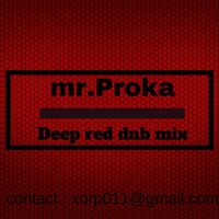mr.Proka - Deep Red dnb mix by mr.Proka