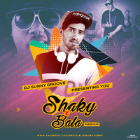 2.Shaky Shaky X Bala Bala ( Groove Addiction) Dj Sunny Groove by DJ Sunny Groove