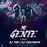 Mi Gente Remix - Dj Tsr &amp; Dj Chaitanya by Dj Tsr