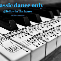 SET DJ FELLOW CLASSIC DANCE  # 1 by DJ FELLOW el dj de los 90s
