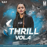 Thrill Vol. 4 - DJ Ruhi 