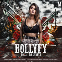 Bollyfy Vol. 3 - DJ Shreya 