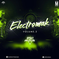 Electromak Vol. 3 - DJ Rohit Makhan