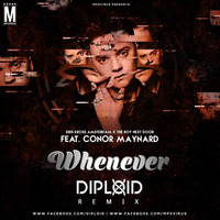 Whenever (Remix) - Diploid by MP3Virus Official