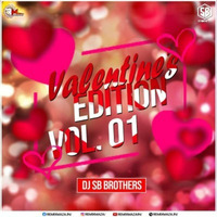 VALENTINE'S EDITION VOl. 01 - DJ SB BROTHERS