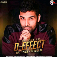 D-Effect Vol. 1 - Vol.5 By DJ Dharak
