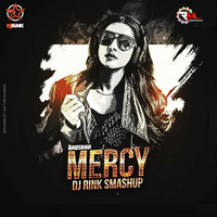Mercy (Smashup) DJ RINK by Remixmaza Music