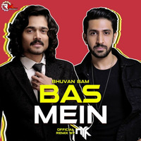 Bas Mein (Bhuvan Bam) DJ NYK Official Remix by Remixmaza Music