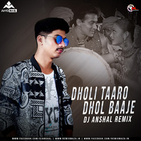 Dhol Taaro Dhol Baje (Remix) DJ Anshal by Remixmaza Music