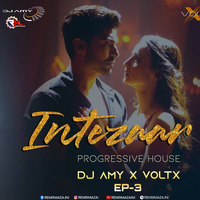 Intezaar Ft. Mithoon (Progressive House) DJ AMY X VOLTX by Remixmaza Music