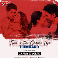 Tujhe Kitna Chahne Lage x Humdard (Mashup) AMY X VOLTX by Remixmaza Music