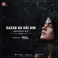 GAZAB KA HAI DIN (DEEP HOUSE MIX) ASHMIT CHAVAN by Remixmaza Music
