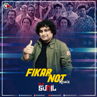 Fikar Not (Remix) DJ SUNIL by Remixmaza Music