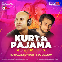 Kurta Pajama (Remix) DJ Dalal London x DJ beatXU by Remixmaza Music