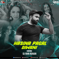 Hasina Pagal Deewani (Remix) DJ RHN ROHAN by Remixmaza Music