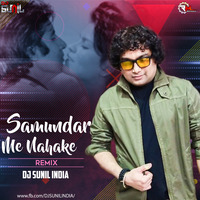 Samundar Me Naha Ke DJ SUNIL REMIX by Remixmaza Music