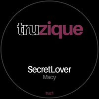 TRUz1 - SecretLover - Macy (Original Mix) by Tru Musica