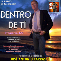 DENTRO DE TI Programa 420 by Carrasco Media