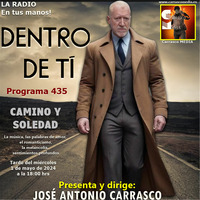 DENTRO DE TI Programa 435 - CAMINO Y SOLEDAD by Carrasco Media