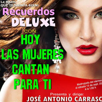 Recuerdos DELUXE - Hoy las mujeres cantan para ti 1 by Carrasco Media