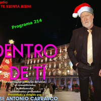DENTRO DE TI Programa 214 by Carrasco Media