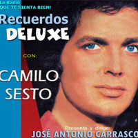 Recuerdos DELUXE - CAMILO SESTO HOMENAJE by Carrasco Media