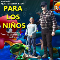 PARA LOS NIÑOS - Programa 25 by Carrasco Media