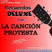 Recuerdos DELUXE - LA CANCION PROTESTA by Carrasco Media