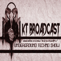 KT-Broadcast Hosted by Kristof.T